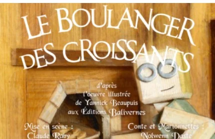 LE BOULANGER DES CROISSANTS - CONTE THEATRALISE EN THEATRE D OBJET - Photo 2